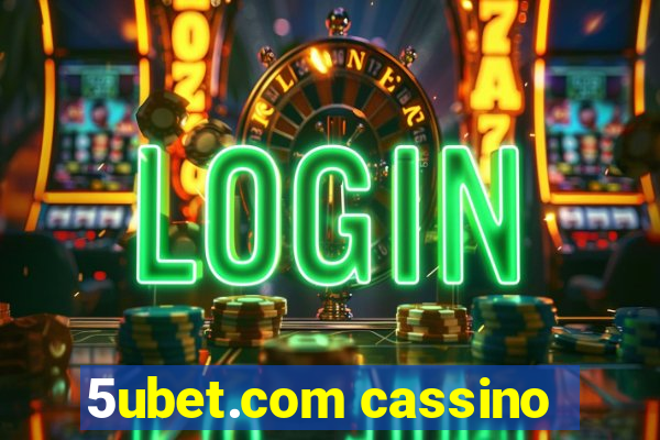 5ubet.com cassino